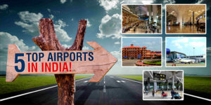 5-Top-Airports-In-India