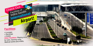 Facilities Of Indira Gandhi International Airport!